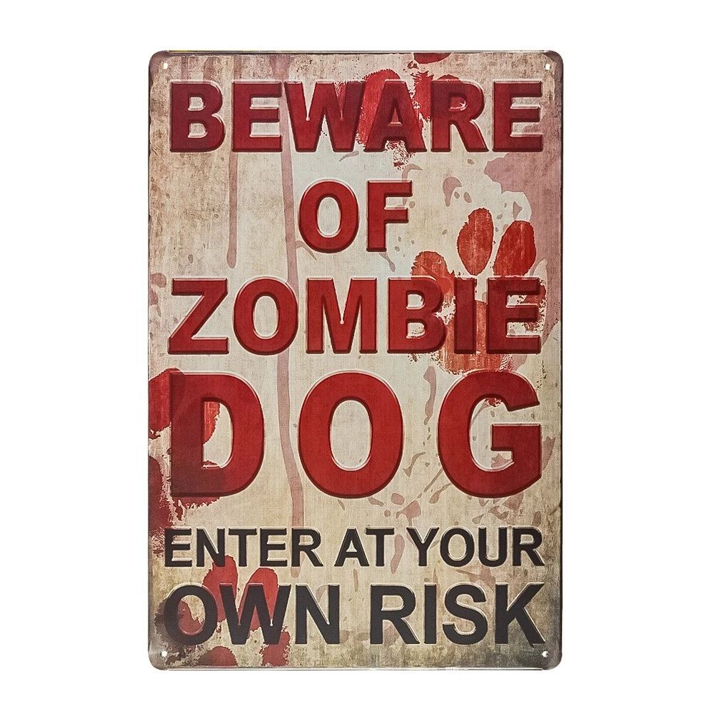 

Beware of Zombie Dog Enter At Your Own Risk Novelty Funny Outdoor Metal Sign