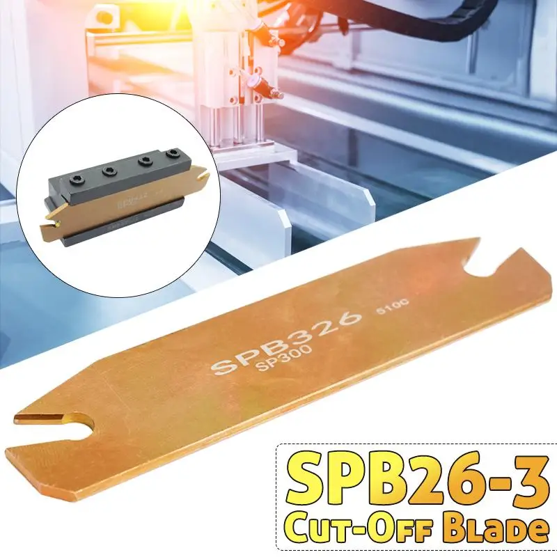 

SPB26-3 Parting Grooving Cut-Off Blade Tool Holder 110*26mm Turning Tool for ZQMX 3N11-1E SP300 Insert SMBB1626 Holder
