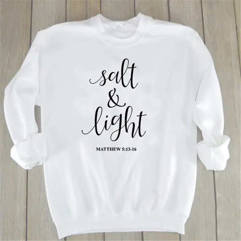 Salt& Light/Повседневная Женская толстовка с графическим рисунком; стильные Стильные топы; большие размеры; христианская толстовка с круглым вырезом; пуловер; Прямая поставка