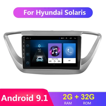 

9" 2din Car Radio For Hyundai Solaris 2 Verna 2017 2018 2 din Android 9.1 Autoradio Multimedia GPS Navigation USB SWC DVR Camera