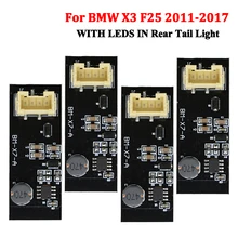 Led025-recambio de luz trasera para controlador trasero, accesorio para reparación de luces LED F25 b003809.2 3W 63217217314, para X3 Sport 02CBA1101ABK Chip, 4 unidades