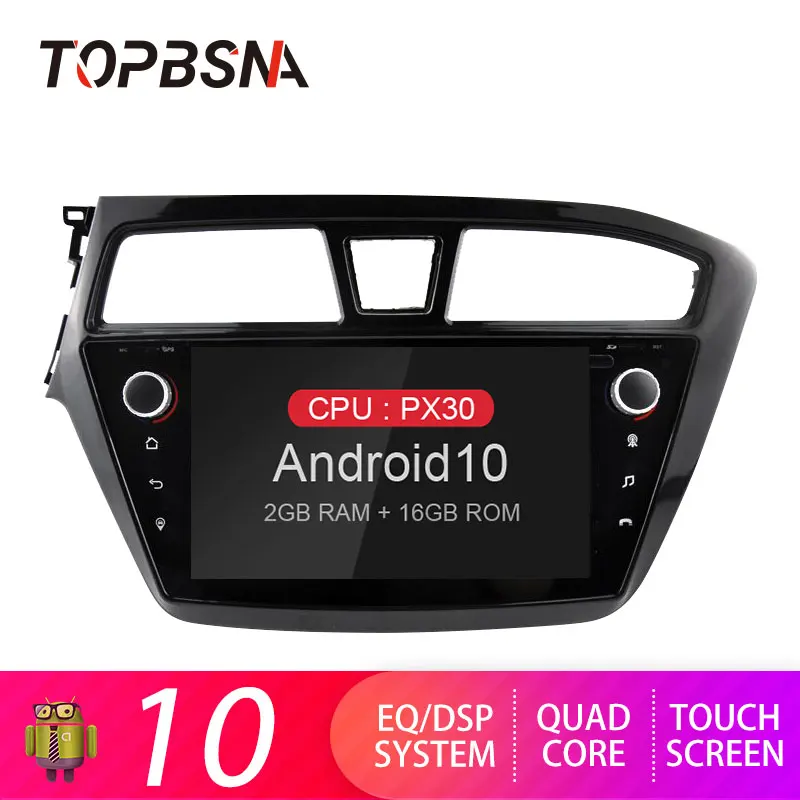 TOPBSNA Android 10 Автомобильный DVD плеер для HYUNDAI I20 2015 2016 2017 GPS навигация автомобильное радио WIFI Мультимедиа Стерео головное устройство аудио TOPBSNA Android 10 Автомобильный DVD плеер для HYUNDAI I20 2015 2016 2017 GPS навигация автомобильное радио WIFI Мультимедиа Стерео головное устройство аудио