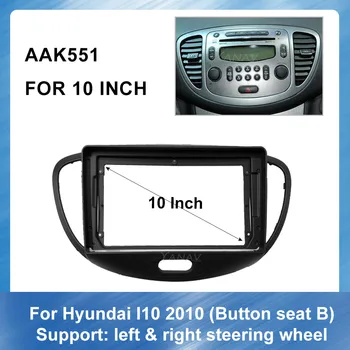 

10 Inch Car Stereo Receiver Dash Panel For-Hyundai I10 2010 Button Holder B Car Radio Fascia Panel Adaptor Refitting Kit frame