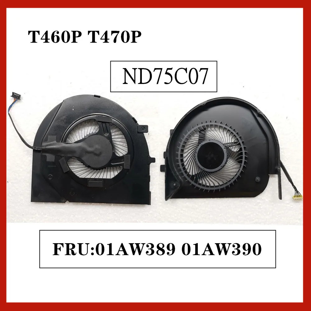 

ND75C07 Laptop ThinkPad T460p T470p CPU Cooling Fan Heatsink Assembly Radiator Cooler 01AW389 01AW390