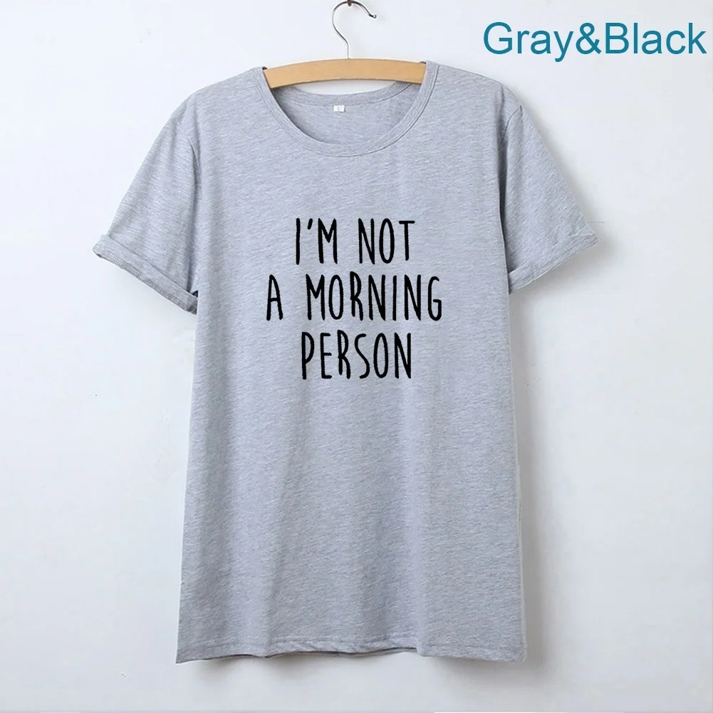 Женская футболка с коротким рукавом I'm Not A Morning Person свободная черная или белая
