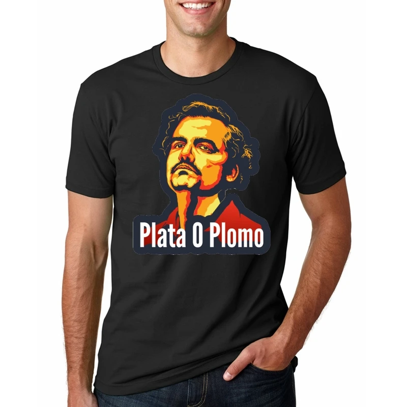 Parody Plata O Plomo T shirt Men Funny Guardfather Pablo Escobar t-shirt Silver or Lead T-shirt hipster Tops EL Patron Tee |