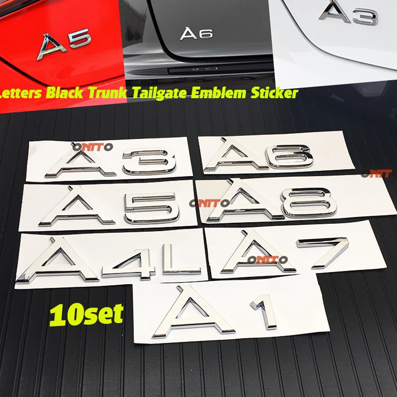 

10SET high quality ABS Car Emblem Rear Nameplate Number Letter sticker for A1 A3 A4 A5 A6 A7 A8 STICKERS auto accessorie