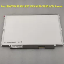 Écran Lcd IPS de 12.5 pouces pour ordinateur portable, pour LENOVO S230U K27 K29 X220 X230 1366x768, LP125WH2 SLT1 LP125WH2-SLB3 LP125WH2-SLB1LTN125AT01=