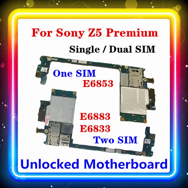 E6883 материнская плата для Sony Xperia Z5 Premium E6833 E6853 с чипом Одиночная/двойная SIM