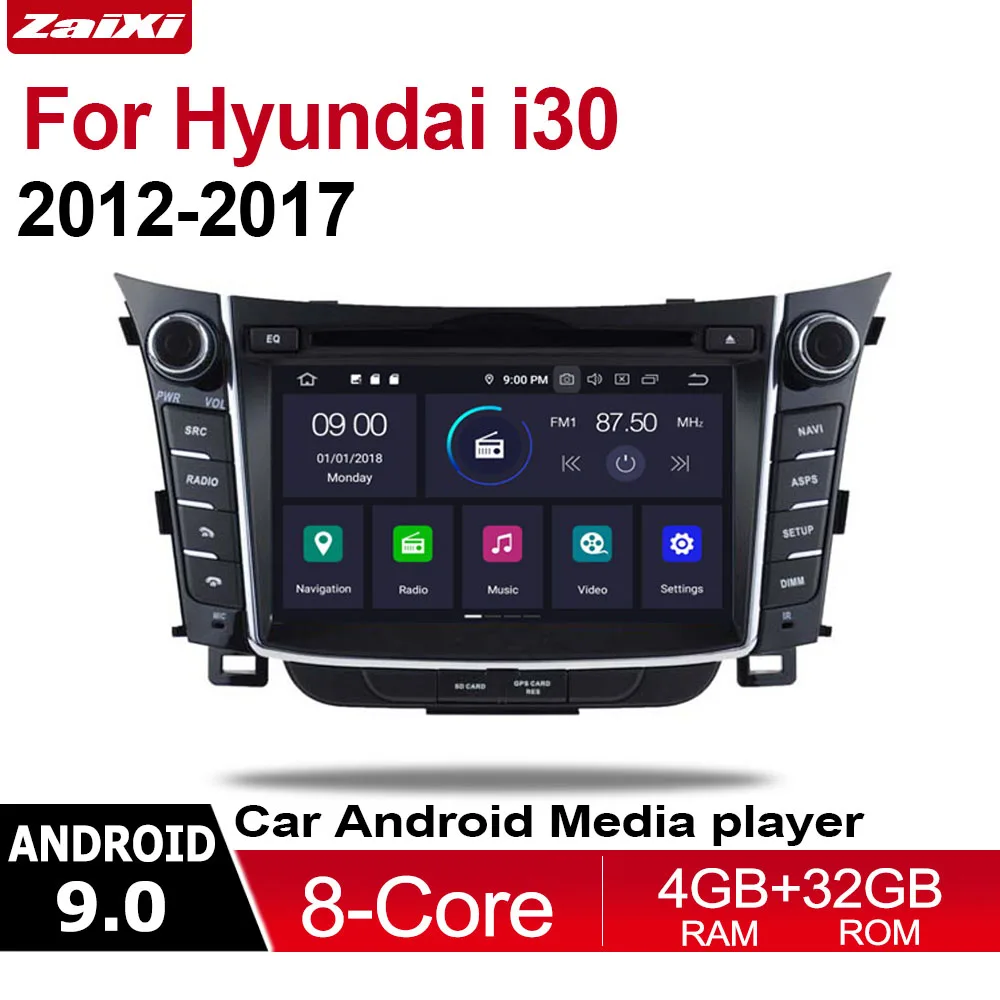 ZaiXi 4GB android 9.0 car dvd player for Hyundai i30 2012~2017 Multimedia GPS Navigation Map Autoradio WiFI Bluetooth ZaiXi 4GB android 9.0 car dvd player for Hyundai i30 2012~2017 Multimedia GPS Navigation Map Autoradio WiFI Bluetooth