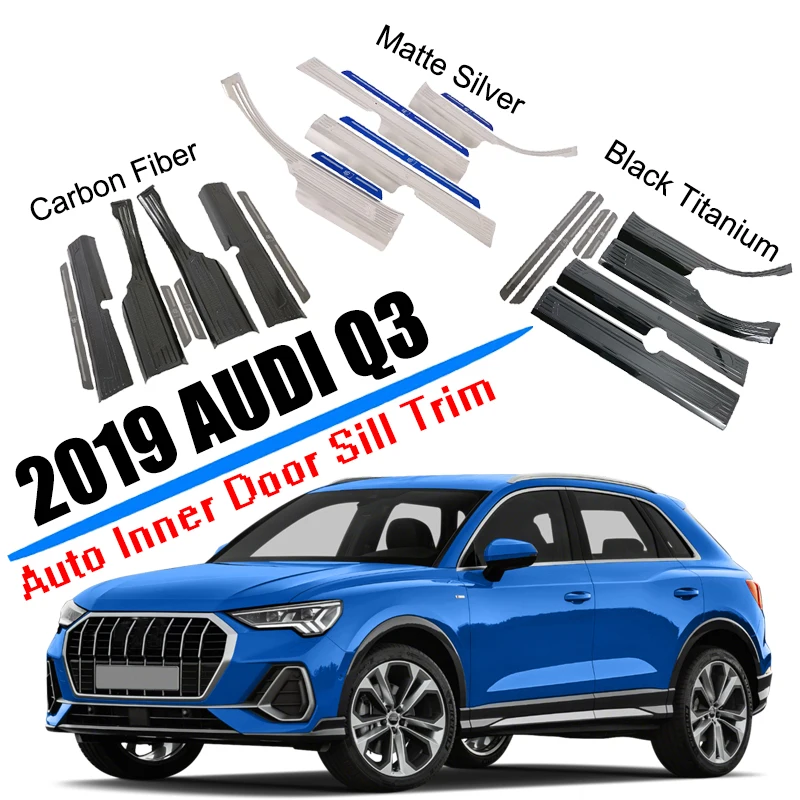 Автомобильный Стайлинг подходит для Audi Q3 Sedan Interial порог порога Накладка защита молдинг нержавеющая сталь автомобильные аксессуары