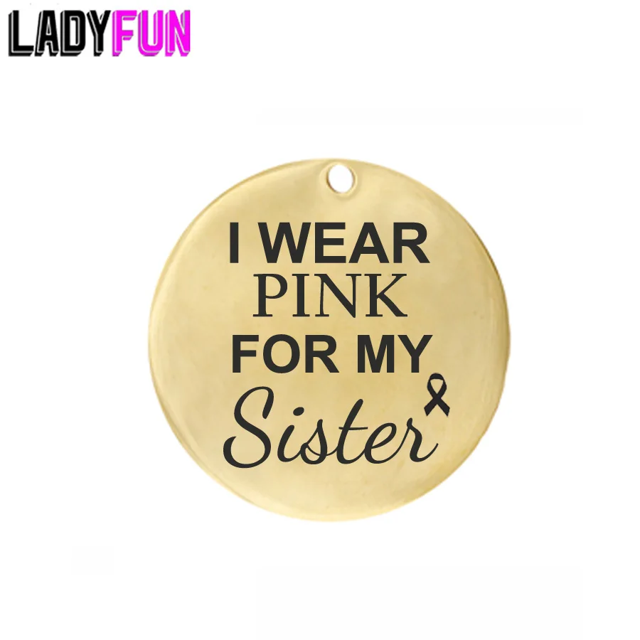 

Sister Charms Stainless Steel I Wear Pink For My Sister Charm Pendant Wholesale Jewelry Lots Handmade Accessories