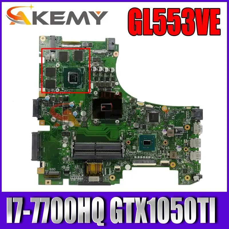 Akemy GL553VE Laptop motherboard For Asus ROG GL553VE GL553VD ZX53V