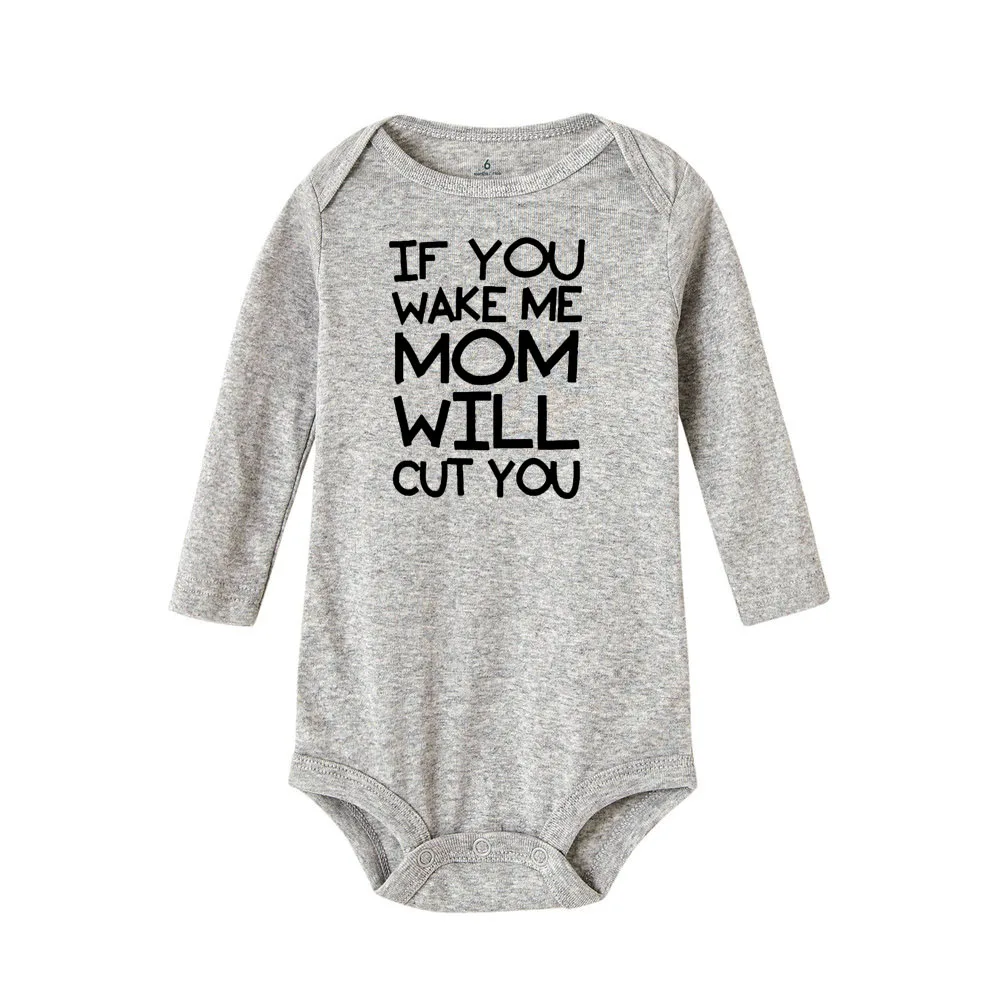 If You Wake Me Mom Will Cut You Baby; боди для мальчиков и девочек; комбинезоны с длинными рукавами для малышей; зимний комбинезон; Ropa; хлопковый комбинезон