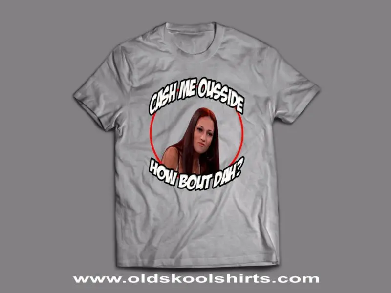 CASH ME OUSSIDE лозунг &amp #034 CUSTOM OLDSKOOL ART мужская футболка * много вариантов | Мужская