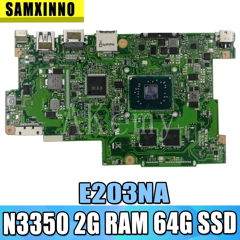 Akemy E203NA For Asus E203N E203M E203MA Laotop Mainboard Motherboard W/ N3350 2G RAM 64G SSD|Материнские платы| |
