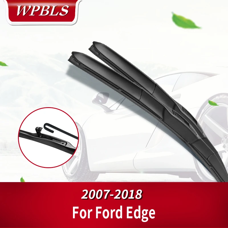 WPBLS щетки стеклоочистителя для Ford Edge Fit крюк руки/Pinch tab оружия модель года от 2007 до
