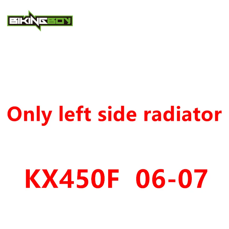 BIKINGBOY для Kawasaki KX450F 06-18 17 16 15 14 13 12 KXF KX-F KLX 450 F 09 10 11 KX 450 19 радиатор охлаждения двигателя кулер - Цвет: KX450F  06 07 Left