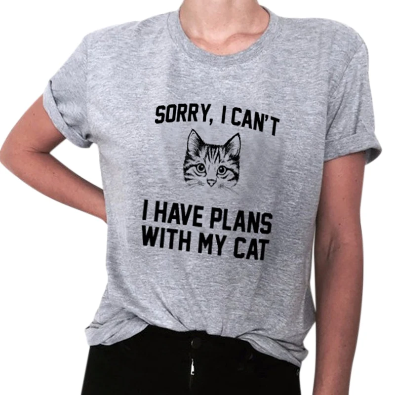 B Летние топы; футболка с надписью «I Have Plans With My Cat»; Повседневная простая футболка с короткими рукавами и круглым вырезом и надписью - Цвет: B