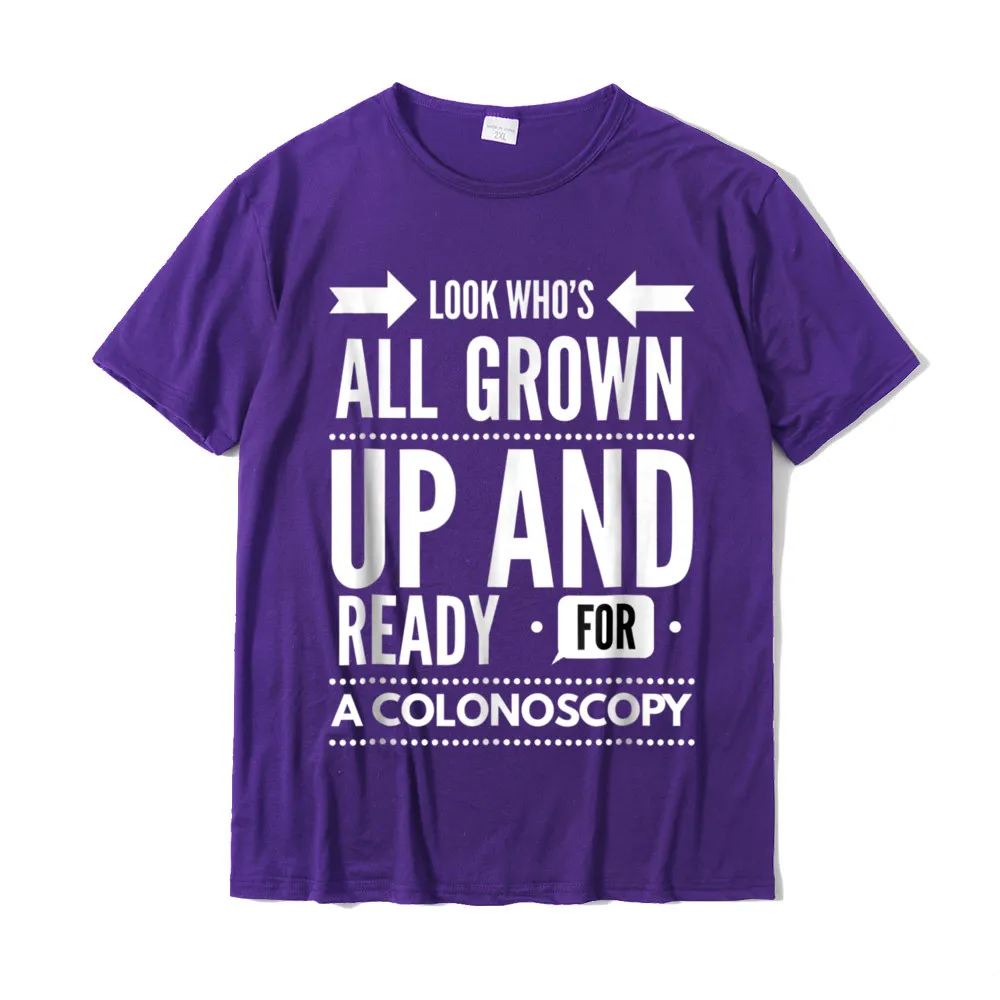 Slim Fit Printed Tshirts High Quality Summer/Autumn Short Sleeve Crew Neck Tops & Tees Cotton Fabric Young Casual Tee-Shirt Look Whos All Grown Up And Ready For A Colonoscopy T shirt__20494 purple