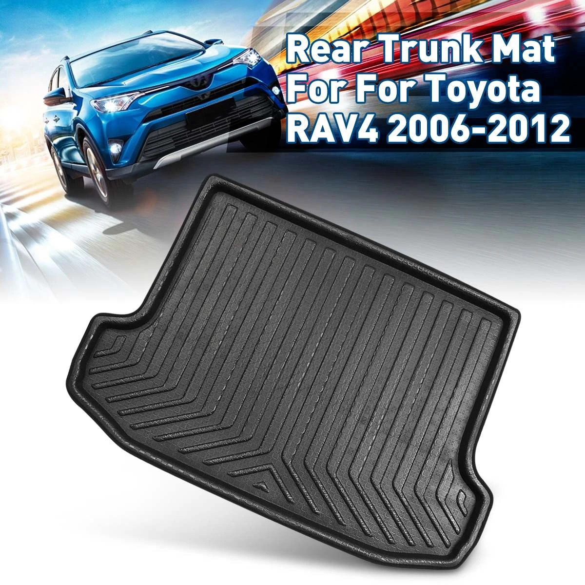 Rear Trunk Tray Cargo Boot Liner Mat Floor Carpet Accessories For Toyota Rav4 2006 2007 2008 2009 2010 2011 2012 2013 2019+| | - Aliexpress