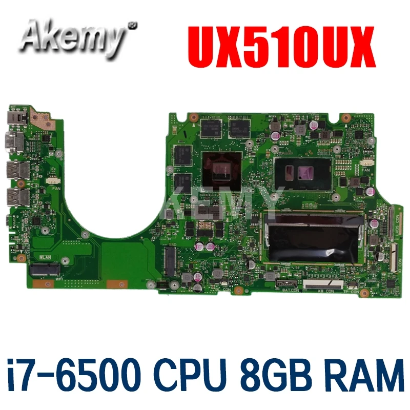 UX510UX i7-6500 процессор 8 Гб RAM Материнская плата For Asus UX510 UX510U UX510UXK UX510UWK материнская для