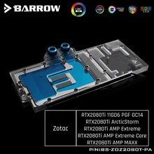 Barrow BS-ZOZ2080T-PA, pełna pokrywa karty graficznej chłodzenia wody bloki, dla Zotac RTX2080Ti 11GD6 PGF OC14 / RTX2080Ti AMP ekstremalne