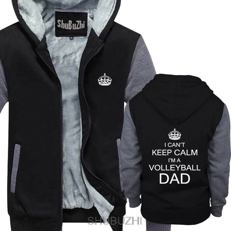 

Hot winter Casual hoodie Printing I Can't Keep Calm I'm A Volleyballer Dad Men's jacket euro size sbz4011