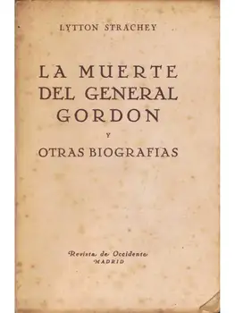 

The death of Overarching Gordon and other biographies-Lytton Strachey