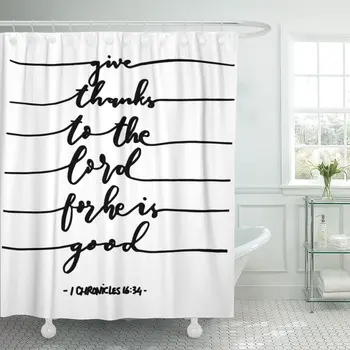 

Shower Curtain Give Thanks to The Lord for He is Good on White Hand Lettered Bible Verse Modern Calligraphy Waterproof Polyester