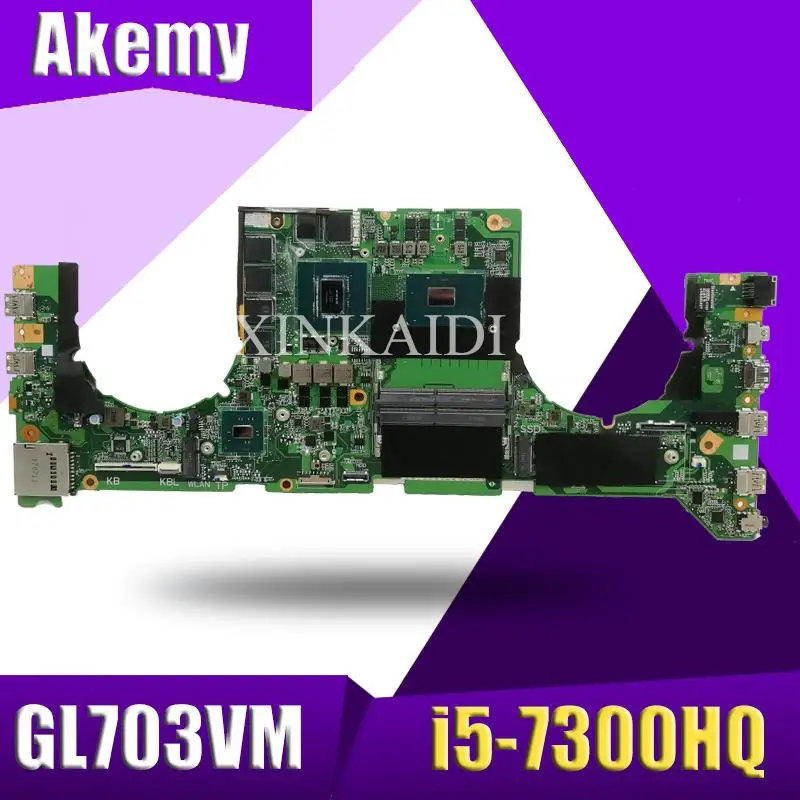  GL703VM DA0BKNMBAB0 w i5-7300HQ CPU w N17E-G1-A1 GPU for Asus GL703VM Laptop NoteBook PC Motherboar