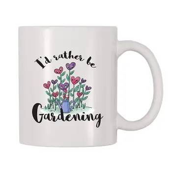 

I'd Rather Be Gardening Coffee Mug (11 oz)