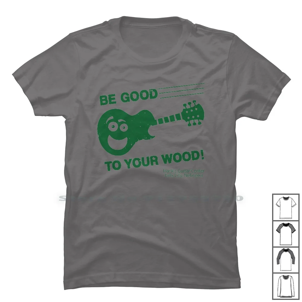 

Смешная футболка с надписью «Be Good To Your Wood», 100% хлопок