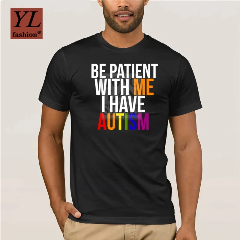2020 Summer Fashion Printed Men's T-shirt 100% Cotton Autism Shirts Be patient with me I have autism Personality | Мужская одежда