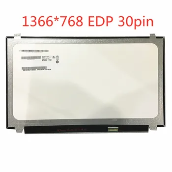 

B156XTN07.1 B156XTN07.0 N156BGE-E41 E42 N156BGE-EB2 B156XTN04.1 NT156WHM-N12 NT156WHM-N22 1366*768 EDP 30pin