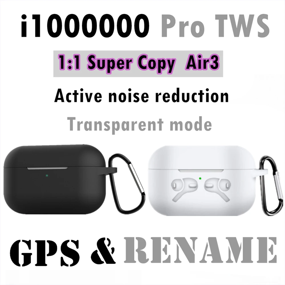 

i1000000 Pro TWS 1: 1 Air3 Wireless Bluetooth Headphone Smart Sensor earphone Active Noise reduction 8D Stereo headset Earbuds