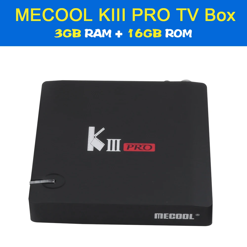 KIII PRO 3G 16G MECOOL KIII PRO Amlogic S912 Android ТВ коробка 3 Гб оперативной памяти, 16 Гб встроенной памяти, DVB-S2 DVB-T2 DVB-C декодер+ KI PRO Декодер каналов кабельного телевидения PRO ТВ Box Amlogic S905D 2G 16G - Цвет: KIII PRO 3G 16G