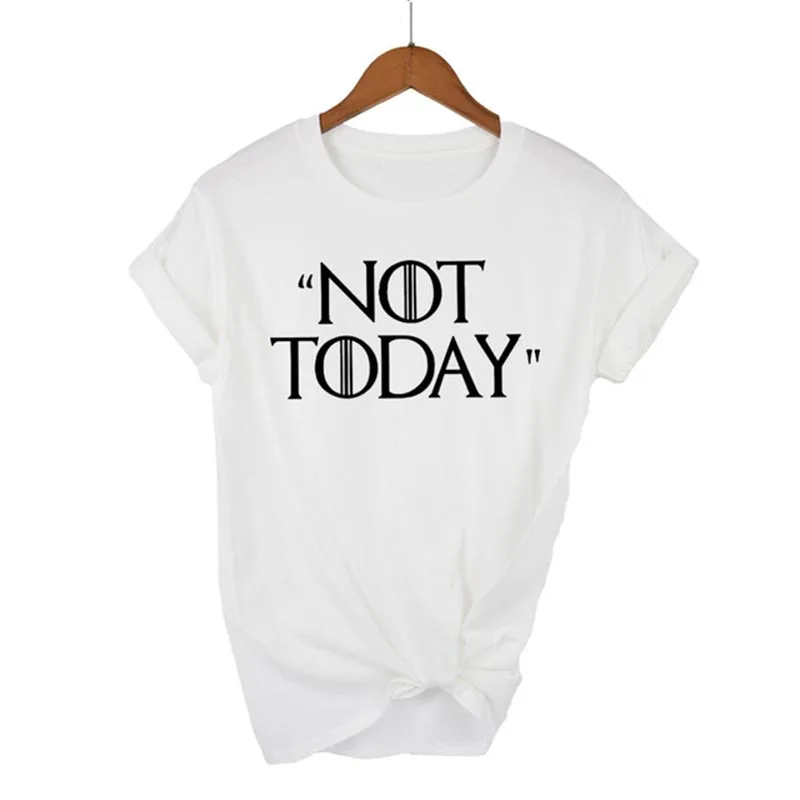 2019 летняя футболка с принтом &quotне сегодня&quot &quotИгра престолов&quot для женщин Harajuku