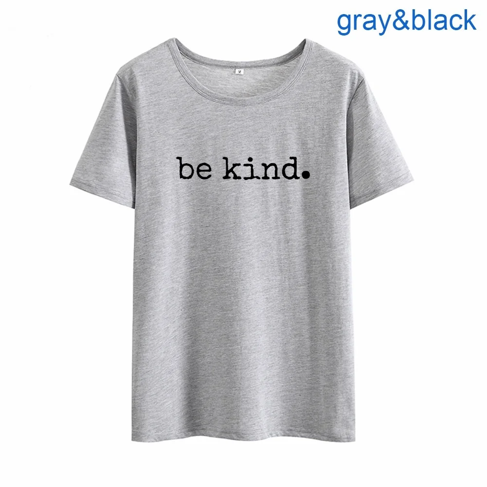 Забавная футболка Be kind, Женская милая футболка, Хлопковая женская футболка с коротким рукавом, женская белая свободная футболка, Топ
