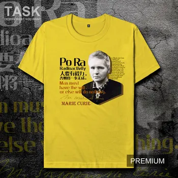 

French Physicist, Chemist MARIE CURIE Well-known Phrase T-Shirt Summer Cotton O-Neck Short Sleeve Unisex T Shirt New Size S-3XL
