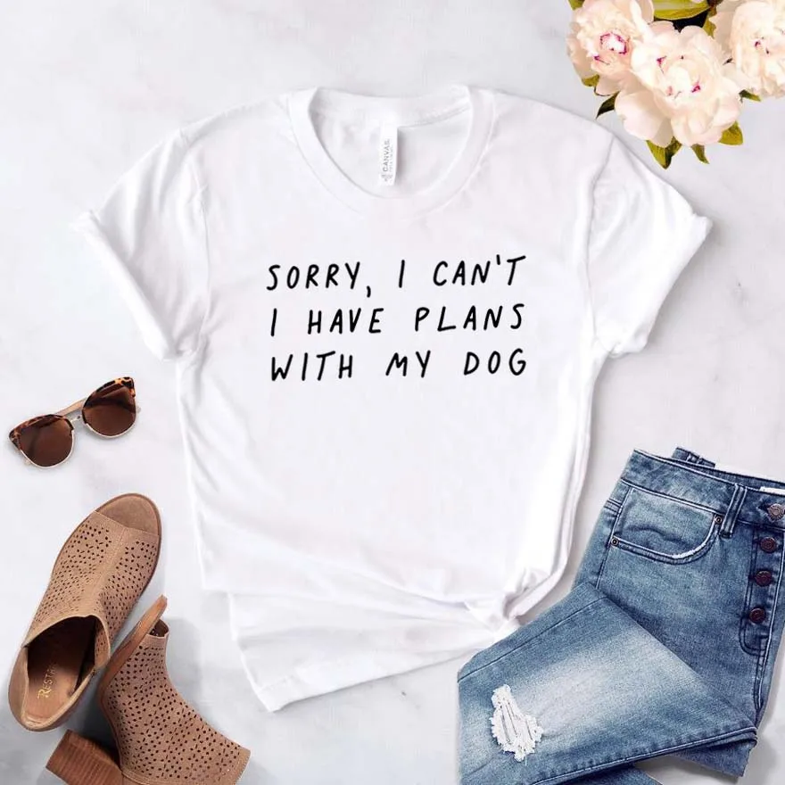 Женская футболка с надписью «Sorry I can't I have Plan with my dog», хлопковая Повседневная забавная футболка для девушек, топ, хипстерская футболка, Прямая поставка, NA-290