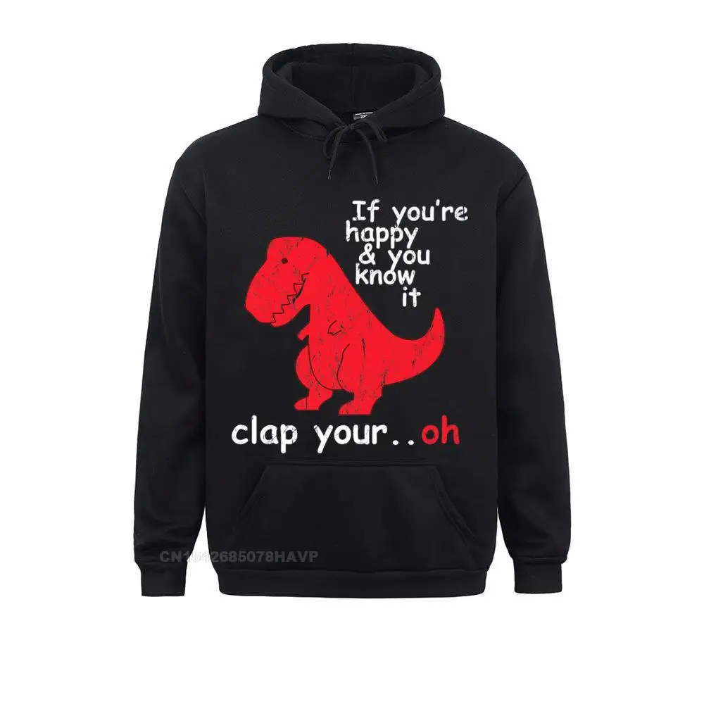 

If You're Happy You Know It Clap Your Hand Hoodies Plain Casual Long Sleeve Adult Sweatshirts Casual Hoods