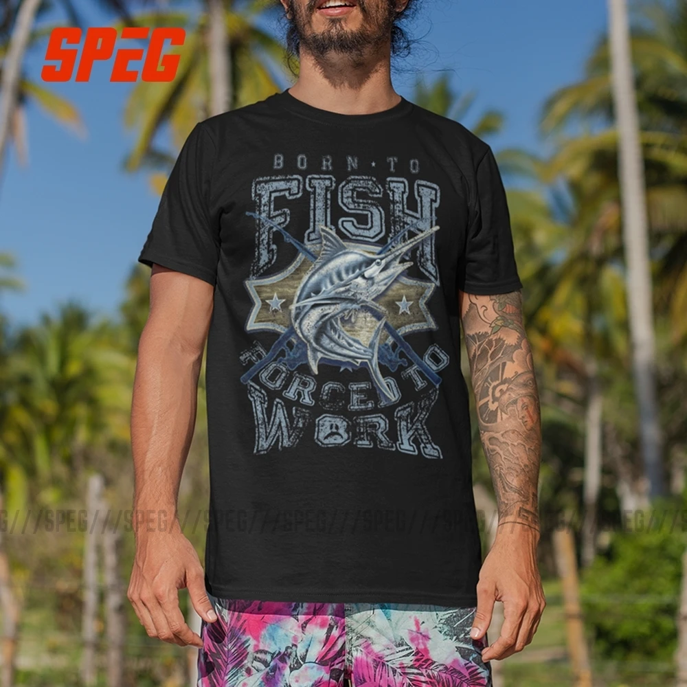 Tanie Urodzony, aby ryby forced to work połowów rybak T Shirt 100% bawełna z krótkim rękawem człowiek prezenty nowość koszulka O Neck Tees 5XL koszulki