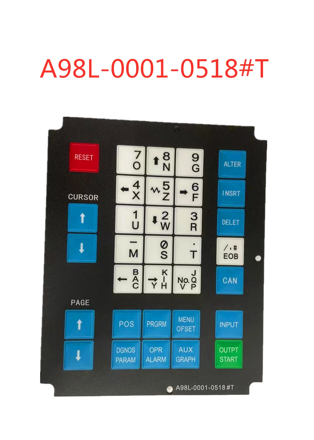 A98L-0001-0518 100% Новый оригинальный # T CNC HMI мембранные кнопки для клавиатуры Fanuc