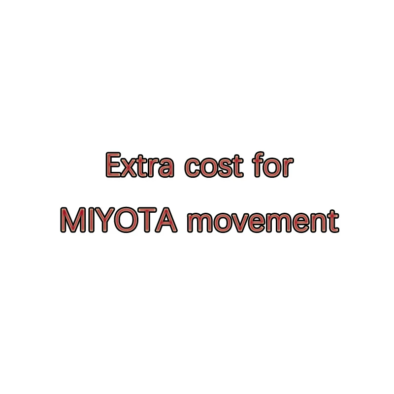 Дополнительная стоимость для часов Miyota movement
