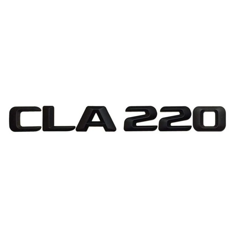 Значок с надписью на заднюю часть БАГАЖНИКА АВТОМОБИЛЯ CLA 220 матовые черные буквы