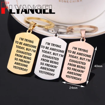 

FLYANGEL Fashion Inspire Keyring I'm Trying To Be Awesome Today Stainless Steel Car key Tag Jewelry For Encourage Self Gifts