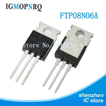 

10pcs FTP08N06A TO-220 FTP08N06 TO220 08N06 new original