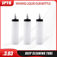 SPTA 300ml Multi-function Car Waxing Liquid Sub Bottle Remove Car Paint Car Wax Polish Liquid Sub-bottle Car Beauty Tool