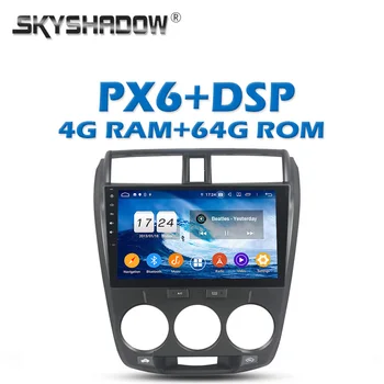 

PX6 DSP IPS Car DVD Player Android 9.0 4GB +64GB GPS Google Map RDS Radio Wifi Bluetooth 5.0 For Honda CITY 2006-2011 2012 2013